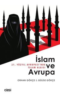 İslam ve Avrupa & 21. yüzyıl Avrupası'nda İslam Algısı