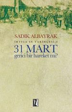 31 Mart Gerici Bir Hareket Mi? & İrtica'ın Tarihçesi 1