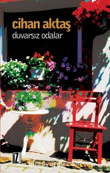 Duvarsız Odalar - Cihan Aktaş