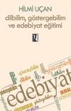 Dilbilim, G&ouml;stergebilim Ve Edebiyat Eğitimi
