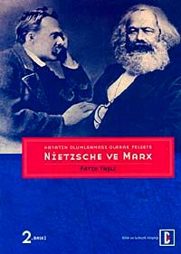 Hayatın Olumlanması Olarak Felsefe: Nietzsche ve Marx