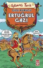 Ertuğrul Gazi / Gizli Kurucu