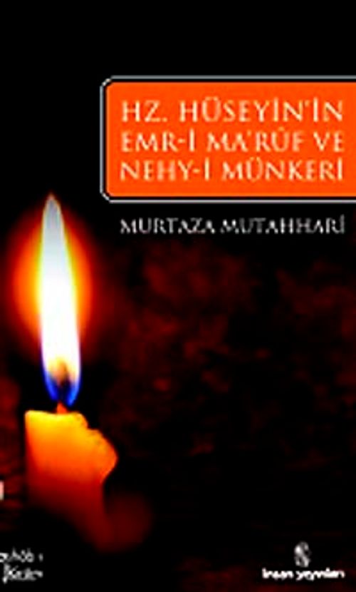Hz. Hüseyin'ın Emri Maruf Ve Nehy-i Münker'i