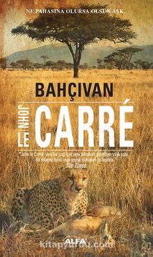 Bahçıvan - John Le Carre
