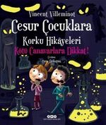 Cesur Çocuklara Korku Hikayeleri & Kötü Canavarlara Dikkat!