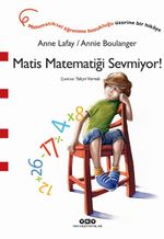 Matis Matematiği Sevmiyor!