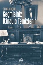 Geçmişiniz İtinayla Temizlenir
