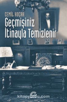 Geçmişiniz İtinayla Temizlenir - Cemil Koçak