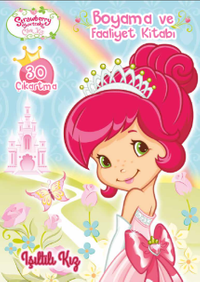 Çilek Kız Işıltılı Kız Boyama ve Faaliyet Kitabı