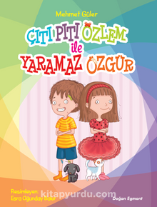 Çıtı Pıtı Özlem İle Yaramaz Özgür - Mehmet Güler