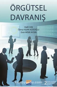 Örgütsel Davranış (Prof. Dr. Halil Can) - Prof. Dr. Halil Can