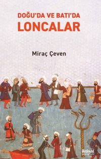 Doğu'da ve Batı'da Loncalar