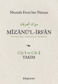 Mizanü'l-İrfan (2 Cilt Takım) Osmanlıca Dizgi / Transkripsiyon / Sadeleştirme