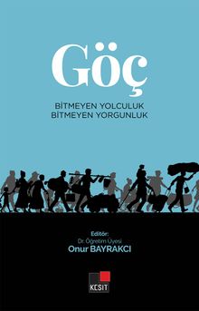 Göç & Bitmeyen Yolculuk Bitmeyen Yorgunluk