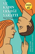 Ve Kadın Erkeği Yarattı & Erkeklere Fısıldama Sanatı