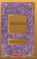 Şiirlerim / Bütün Eserleri