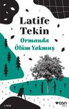 Ormanda &Ouml;l&uuml;m Yokmuş