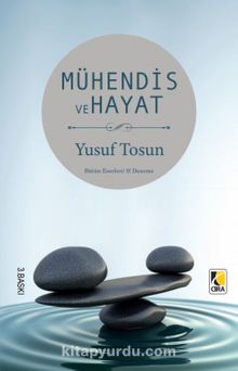 Mühendis ve Hayat - Yusuf Tosun