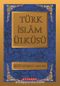 Türk İslam Ülküsü (I-II-III)