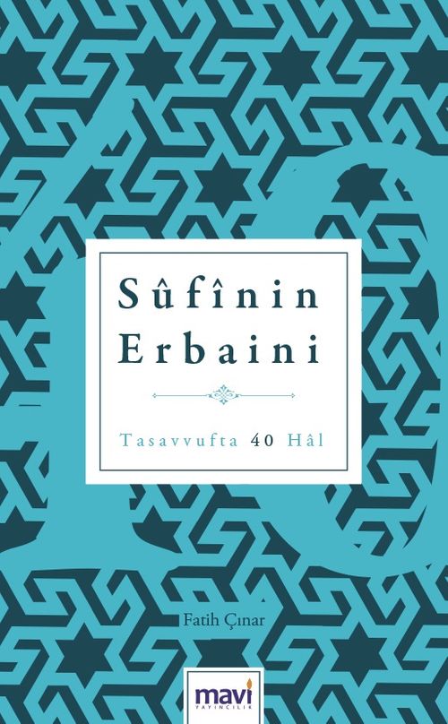 Sufi'nin Erbaini & Tasavvufta 40 Hal