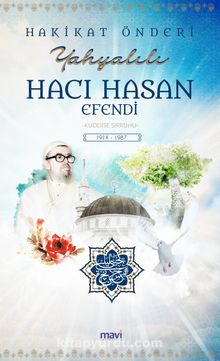 Hakikat Önderi Yahyalılı Hacı Hasan Efendi (k.s.) - Kolektif