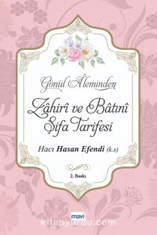 Gönül Aleminden Zahiri ve Batıni Şifa Tarifesi - Hacı Hasan Efendi