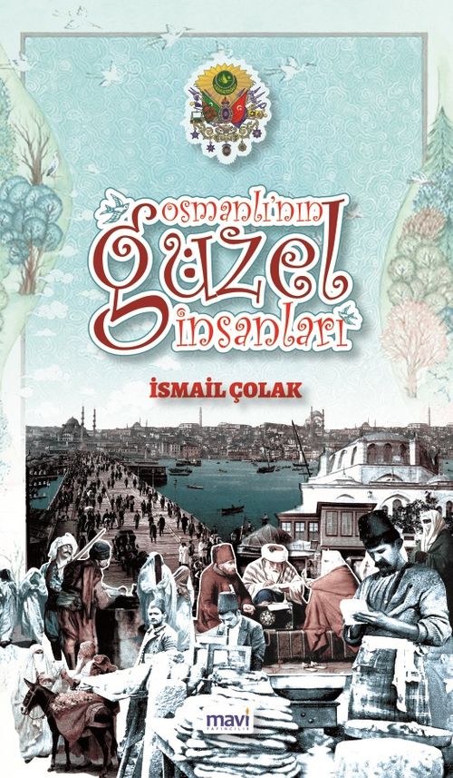 Osmanlı'nın Güzel İnsanları