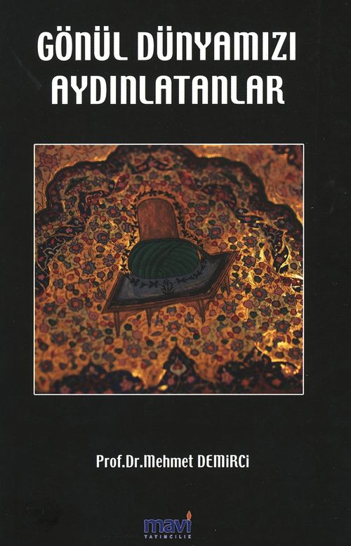 Gönül Dünyamızı Aydınlatanlar