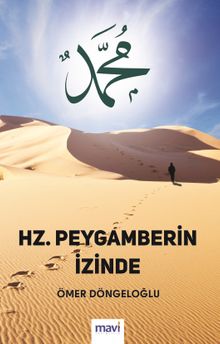 Hz. Peygamberin İzinde 