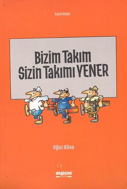 Bizim Takım Sizin Takımı Yener