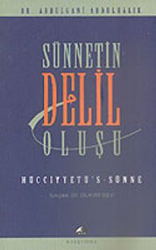 Hücciyyetü's-Sünne (Sünnetin Delil Oluşu)