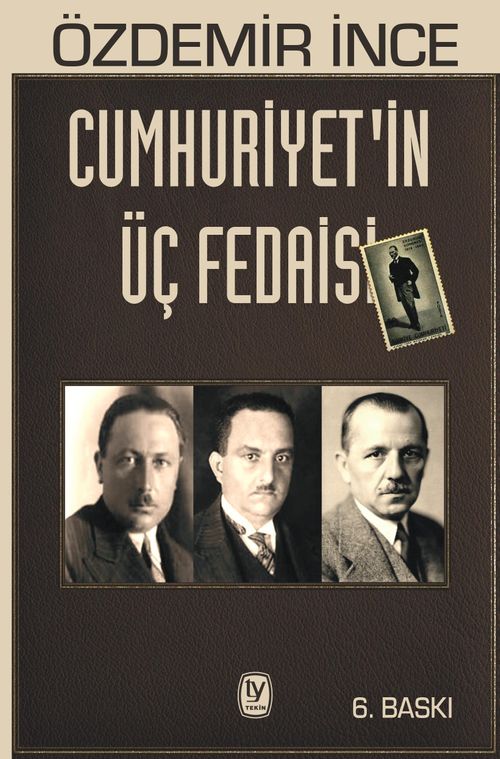 Cumhuriyetin Üç Fedaisi