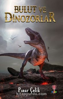 Bulut ve Dinozorlar - Pınar Çelik