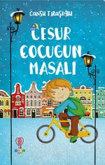 Cesur Çocuğun Masalı