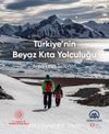 Türkiye’nin Beyaz Kıta Yolculuğu & Antarktika Seferleri