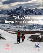 Türkiye'nin Beyaz Kıta Yolculuğu & Antarktika Seferleri 