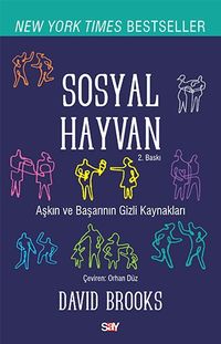 Sosyal Hayvan & Bir Başarı, Sevgi ve Mutluluk Öyküsü