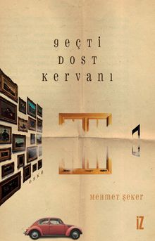 Geçti Dost Kervanı