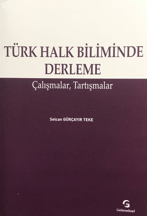 Türk Halk Biliminde Derleme & Çalışmalar, Tartışmalar