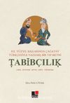 XX.Yüzyıl Başlarında Çağatay Türkçesiyle Yazılmış Bir Tıp Metni Tabibçılık