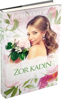 Zor Kadın / Zoraki Koca Serisi -3 (Ciltli)