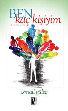 Ben Kaç Kişiyim - İsmail Güleç