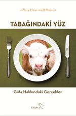 Tabağındaki Yüz & Gıda Hakkındaki Gerçekler