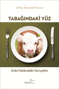 Tabağındaki Yüz & Gıda Hakkındaki Gerçekler