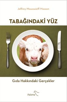 Tabağındaki Yüz & Gıda Hakkındaki Gerçekler