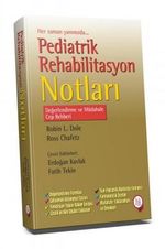 Pediatrik Rehabilitasyon Notları Değerlendirme Müdahale (Cep Rehberi)