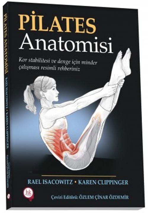 Pilates Anatomisi & Kor Sitabiltesi ve Denge için Minder Çalışması Resimli Rehberiniz