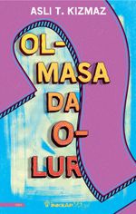 Olmasa Da Olur   