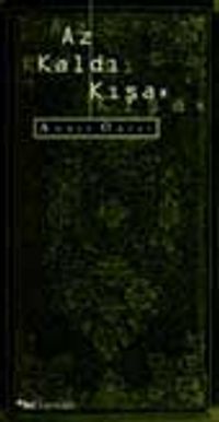 Az Kaldı Kışa
