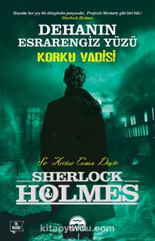 Dehanın Esrarengiz Yüzü - Korku Vadisi / Sherlock Holmes